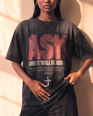 ASK AND IT WILL BE GIVEN