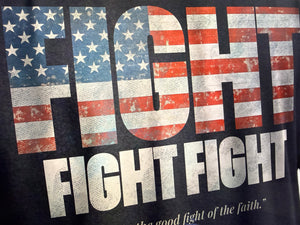 FIGHT FIGHT FIGHT - PATRIOT EDITION