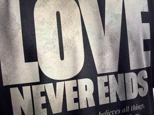 LOVE NEVER ENDS