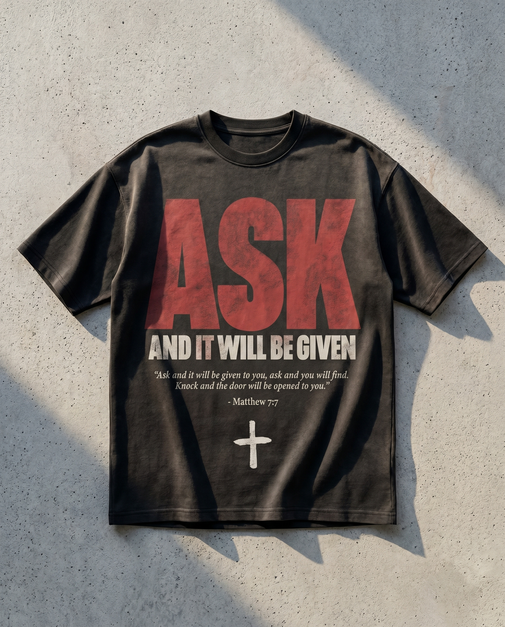 ASK AND IT WILL BE GIVEN