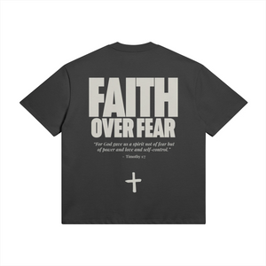FAITH OVER FEAR • SUPER HEAVYWEIGHT • OVERSIZED • T-SHIRT • UNISEX