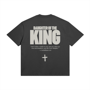 DAUGHTER OF THE KING • SUPER HEAVYWEIGHT • OVERSIZED • T-SHIRT • UNISEX