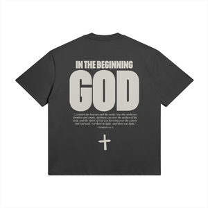 IN THE BEGINNING GOD • SUPER HEAVYWEIGHT • OVERSIZED • T-SHIRT • UNISEX