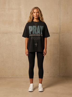 Pray Until Something Happens – Woman wearing The Word t-shirt